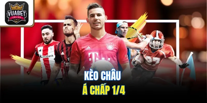 Kèo Châu Á chấp 1/4